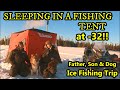 SLEEPING ON A LAKE IN A FISHING TENT at -32 DEGREES!! (FISHING TENT turned HOT TENT - EPIC TRIP!!)