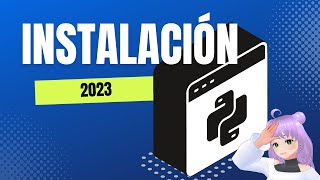 Instala Python en 1 Minuto | Guía Rápida y Fácil de Instalación