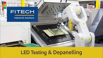 FITECH Automation - LED Testing & Depanelling