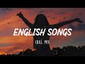 Chill Songs Songs Make You Sing Out Loud Every Time You Play Boost Your Mood Chill Songs Songs Make You Sing Out Loud Every Time You Play Boost Your Mood