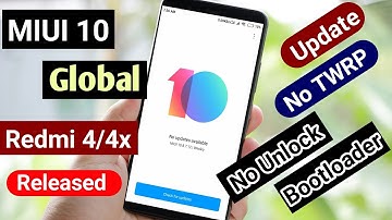 Install MIUI 10 Global Beta In Redmi 4 | Without TWRP , Unlock Bootloader | Download Link