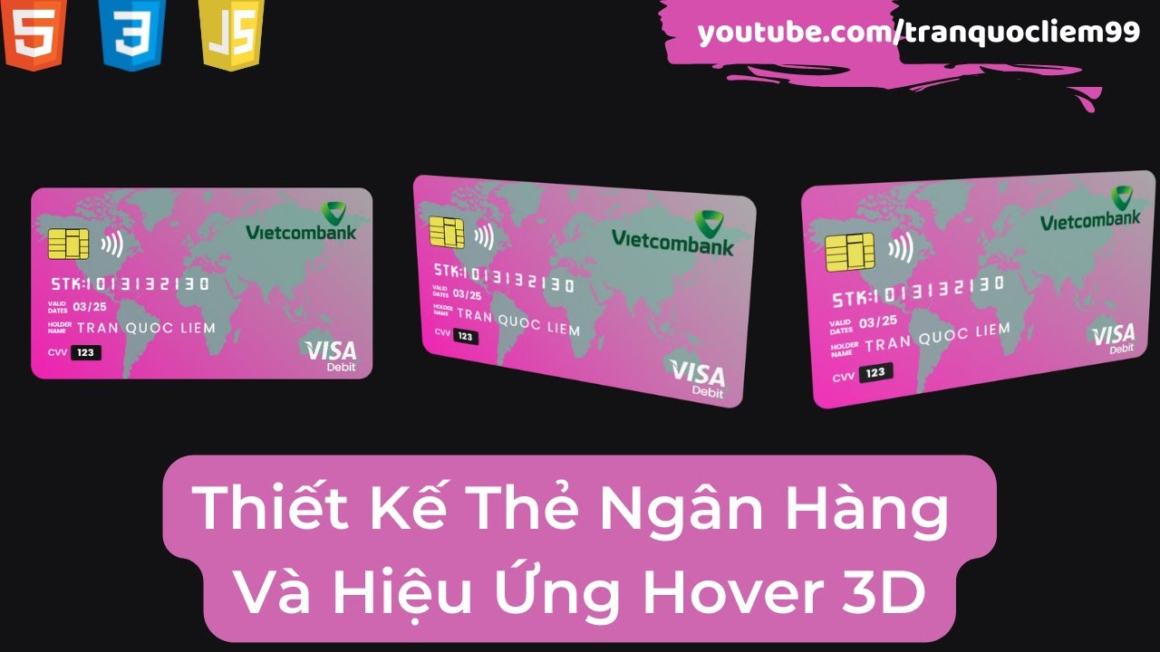 Thiết Kế Thẻ Ngân Hàng Cho Website Và Hiệu Ứng Độc Đáo | Bank Card And ...