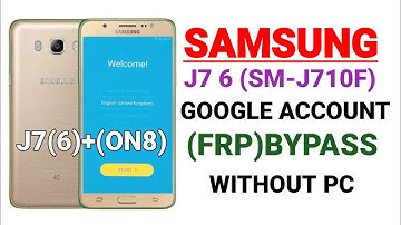 Frp Bypass Samsung Galaxy J7 6 (SM-J710FN) Google Account Remove On 8