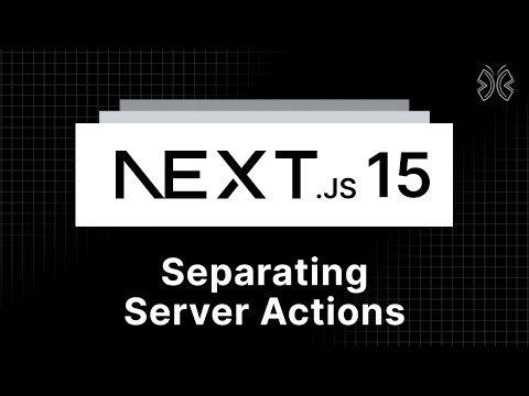 Next.js 15 Tutorial - 77 - Separating Server Actions
