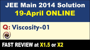 JEE Main 2014 Physics Solutions | Viscosity-01