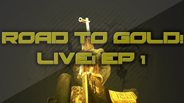 Road To Gold! LIVE! Dragunov Ep. 1.