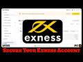 How to Secure Your Exness Account (Step-by-Step 2026 Guide)?