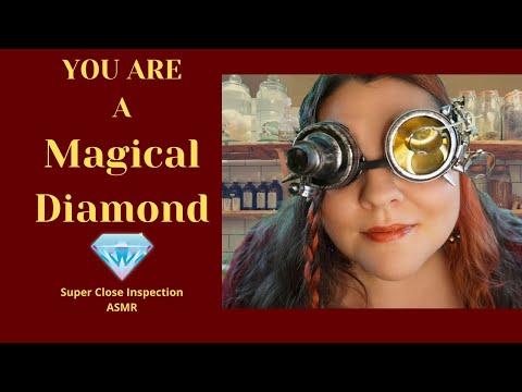 ASMR - You Are a Magical Diamond (Super Close Inspection)