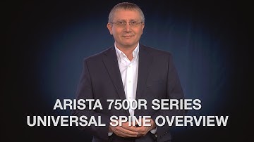 Arista 7500R Series Universal Spine Overview