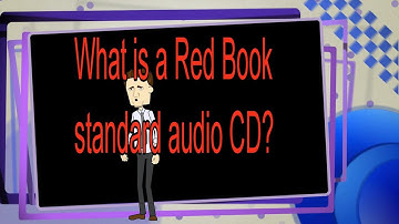 What is a Red Book standard audio CD?