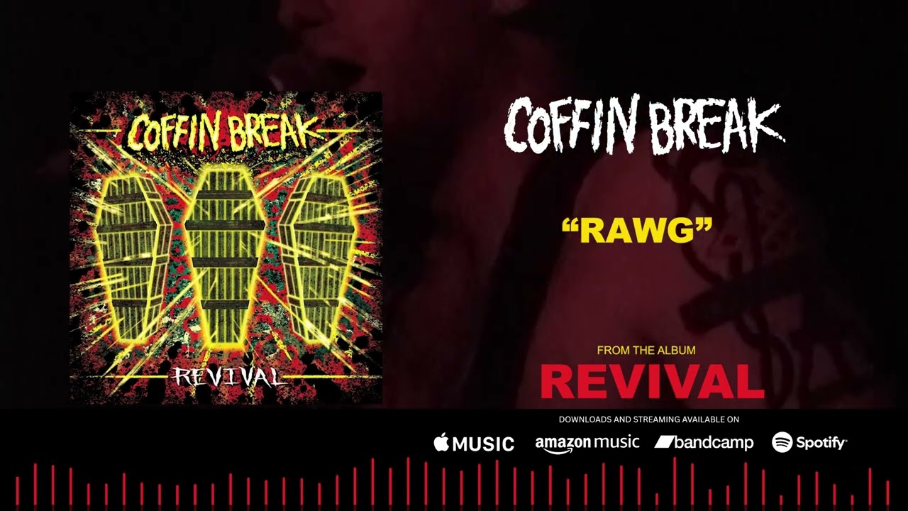 Παρακολούθηση Coffin Break - RAWG (Official Audio) στο YouTube Παρακολούθηση Coffin Break - RAWG (Official Audio) στο YouTube