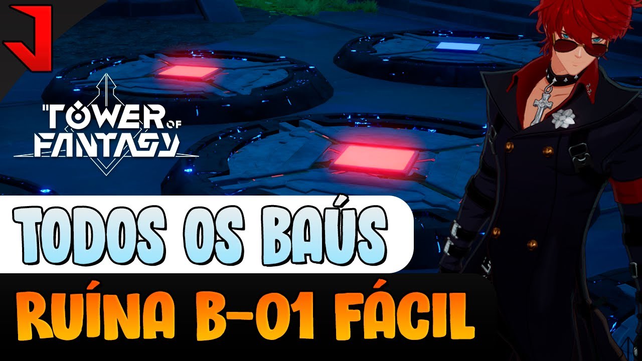 TODOS OS BAÚS DA RUÍNA B-01 (FÁCIL) TOWER OF FANTASY 