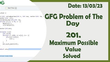 Maximum Possible Value || C++ || GFG Daily Problem