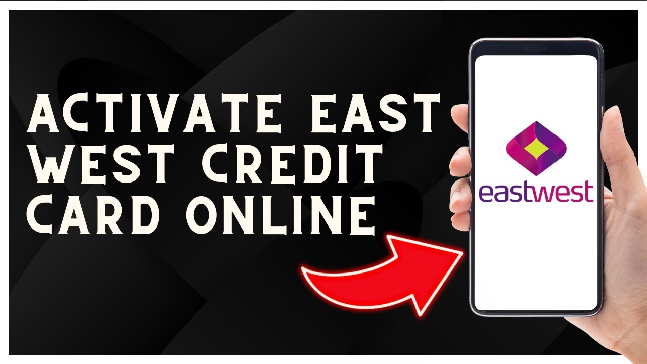 How To Activate East West Credit Card Online YouTube how-to-activate-east-west-credit-card-online-youtube