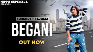 Begani : Surender Sajuma,Nippu Nepewala (Full Audio ) New Haryanvi Song 2024