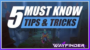 WAYFINDER: 5 MUST KNOW TIPS & TRICKS | Fast XP, Fast Gold, Free Wayfinder & more! | Beginner