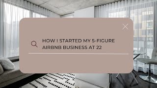 STARTING YOUR OWN AIRBNB BUSINESS IN YOUR TWENTIES: HOW TO SERIES by Taylor Brie 2,781 views 2 years ago 31 minutes