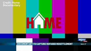 'Home' documentary to capture resettlement of refugees in Wisconsin
