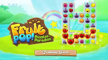 Fruit Pop! Puzzles in Paradise - Coming Soon.
