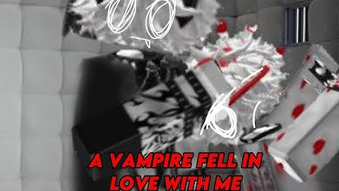 A Vampire Fell in Love with me[Part 1] Robloxgaystory