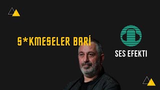 Sikmeseler Bari Ses Efekti (Cem Yılmaz) Resimi