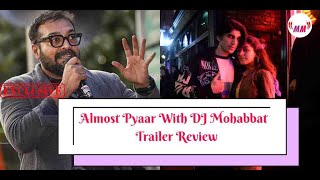 Almost Pyaar With DJ Mohabbat | Trailer Review | Hindi