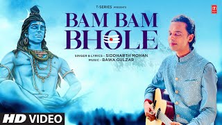 BAM BAM BHOLE: Siddharth Mohan | Bawa Gulzar | Bhushan Kumar