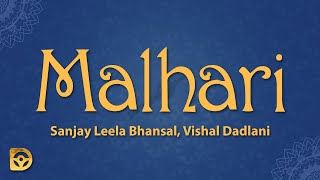 Malhari (Lyrics) - Sanjay Leela Bhansal, Vishal Dadlani