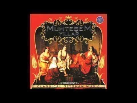 MUHTEŞEM YILLAR TÜM ALBÜM 45 DAKİKA (Classical Ottoman Music)