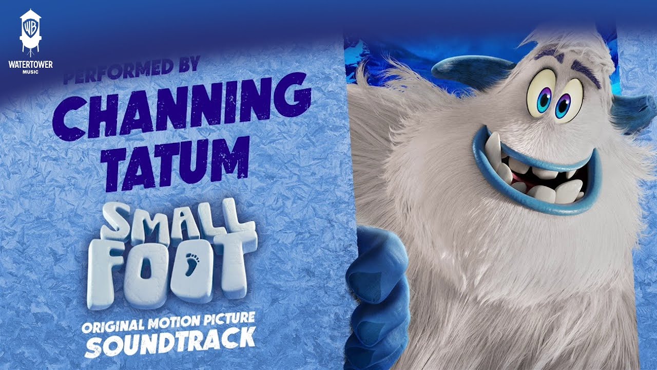 Smallfoot Official Soundtrack | Perfection - Channing Tatum | WaterTower