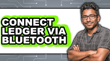 How to Connect Ledger via Bluetooth - Full Guide