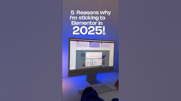 5 Reasons Why I’m Sticking to Elementor in 2025!