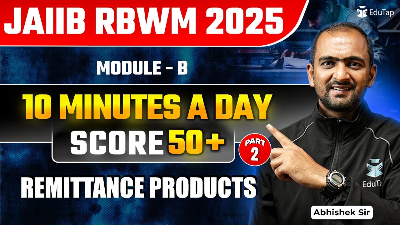 JAIIB RBWM Free Online Classes 2025 | JAIIB RBWM Module B Remittance Products |JAIIB Important Topic