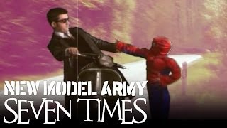 New Model Army &quot;Seven Times&quot; Official Music Video - the new album &quot;Between Dog And Wolf&quot; OUT NOW