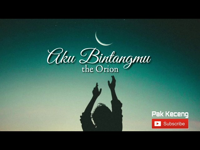 The Orion - Aku Bintangmu class=