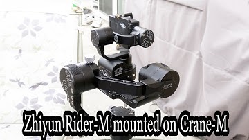 Zhiyun Rider-M Mounted on Zhiyun Crane-M - What happens?