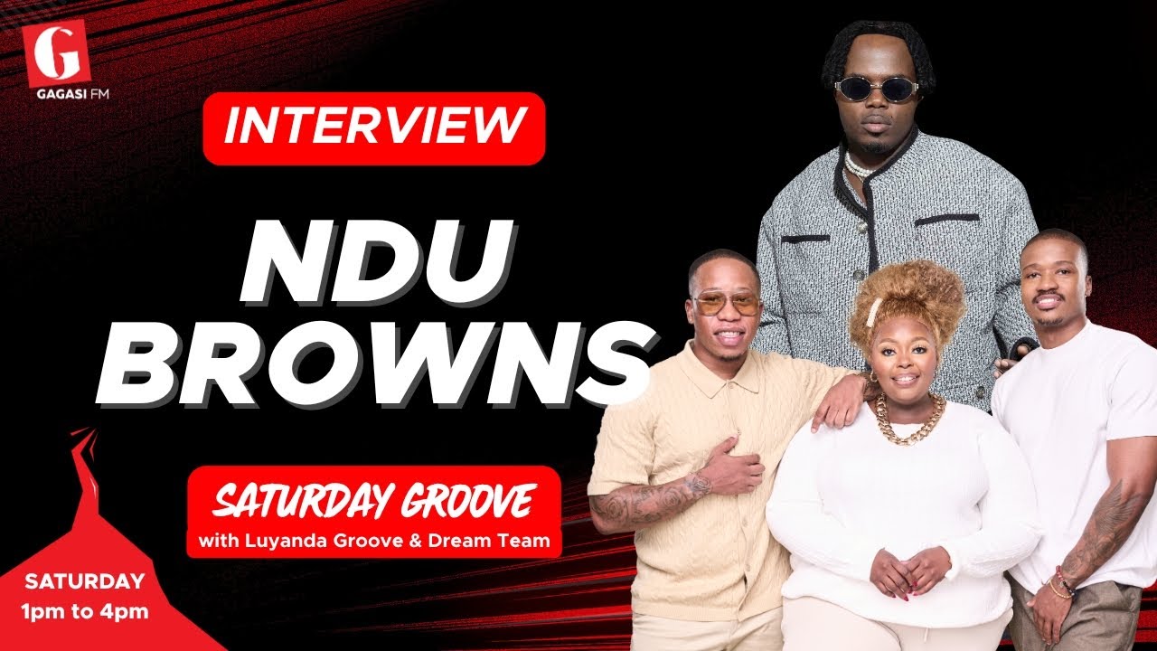 Ndu Browns on Going Solo & Life Beyond Blaq Diamond | A-Lister | Saturday Groove | Gagasi FM