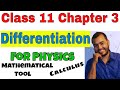 Class 11 Chapter 3 Kinematics:  Differentiation || Calculus part 01 || Mathematical Tool