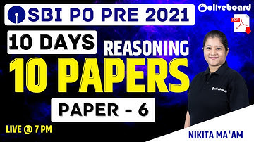 SBI PO 2021 Reasoning | 10 Days 10 Papers | SBI PO Pre Reasoning Mock Test | Mock - 6 | Nikita Ma