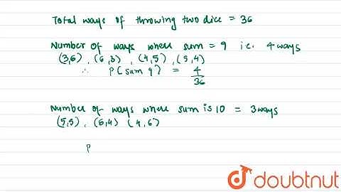 Find the probability of getting a sum of 9 or 10 in a throw of two dice. | 11 | PROBABILITY | MA...