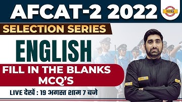 ENGLISH FOR AFCAT 2 2022 | ENGLISH CLASS | FILL IN THE BLANKS | MCQ | AFCAT 2022 ENGLISH | NITIN SIR