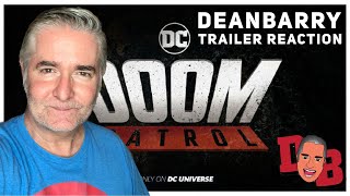 Dc Universe - Doom Patrol Extended Trailer Reaction