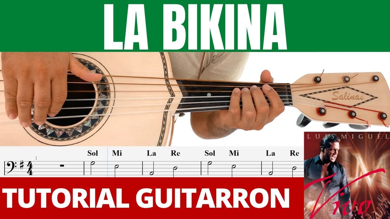 La Bikina (Guitarrón) Luis Miguel TUTORIAL La Bikina (Guitarrón) Luis Miguel TUTORIAL
