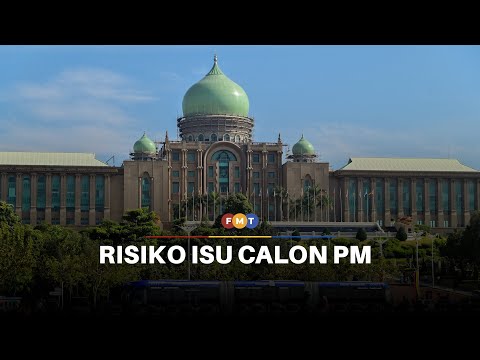 Isu calon PM berisiko jadi duri dalam daging PN, kata penganalisis