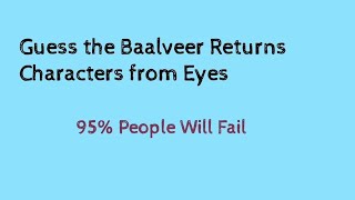 Guess the Baalveer Returns Characters| Filmi Keeda screenshot 4