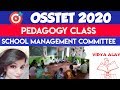 Osstet exam 2020||school management committee (SMC)||osstet pedagogy class#osstet2020#vidyaalaya