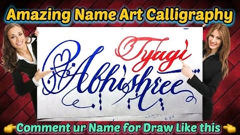 Abhishree Tyagi Name Signature Calligraphy Status | How to Draw, Cursive Calligraphy with Cut Marker
