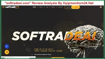 "softradeai.com" Review Analysis by hyipmonitors24.net