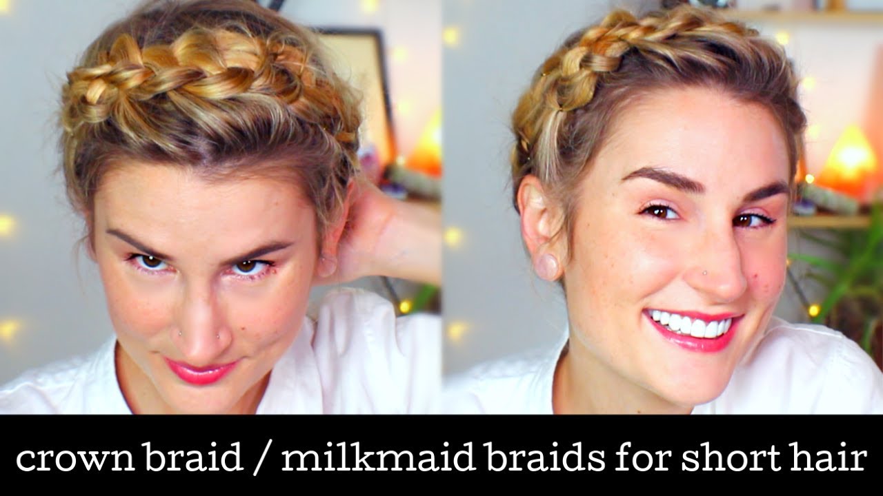 Diy Crown Halo Braid For Short Hair Milkmaid Braids Tutorial Thin Fine Hair Youtube
