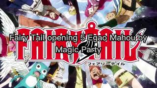 Fairy Tail opening 5 Egao Mahou by Magic Party